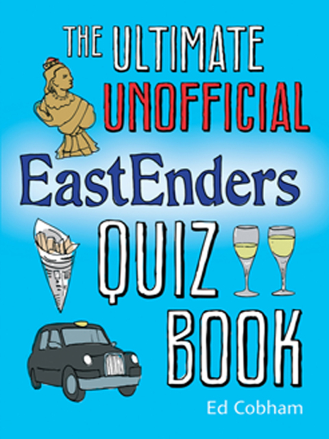 Cover image for book The Ultimate Unofficial Eastenders Quiz Book