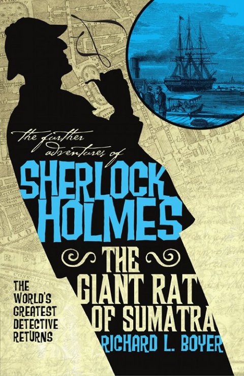 Cover image for book The Further Adventures of Sherlock Holmes: The Giant Rat of Sumatra