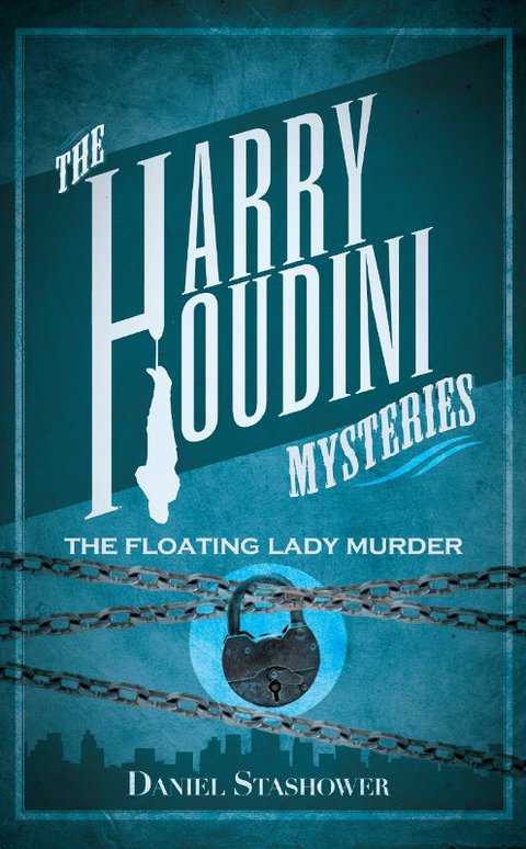 Cover image for book Harry Houdini Mysteries: The Floating Lady Murder