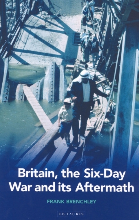 Cover image for book Britain, the Six-day War and Its Aftermath