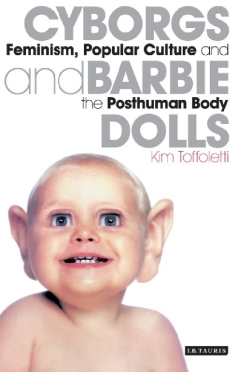 Cover image for book Cyborgs and Barbie Dolls