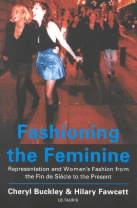 Cover image for book Fashioning the Feminine