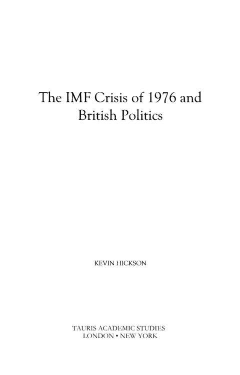 The IMF Crisis of 1976 and British Politics 
