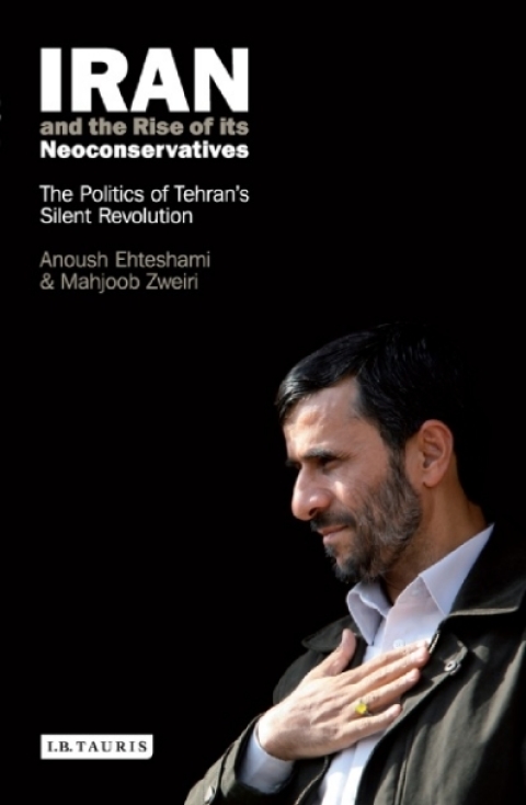 Cover image for book Iran and the Rise of Its Neoconservatives