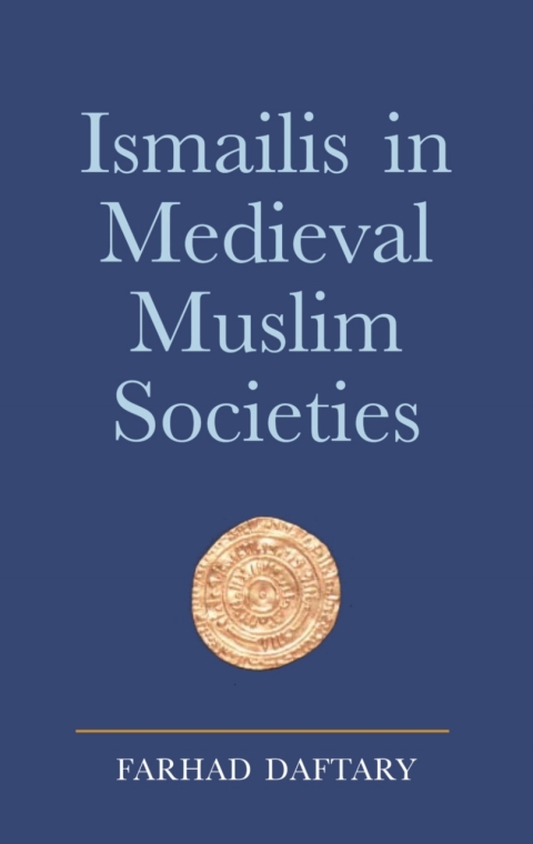 Cover image for book Ismailis in Medieval Muslim Societies
