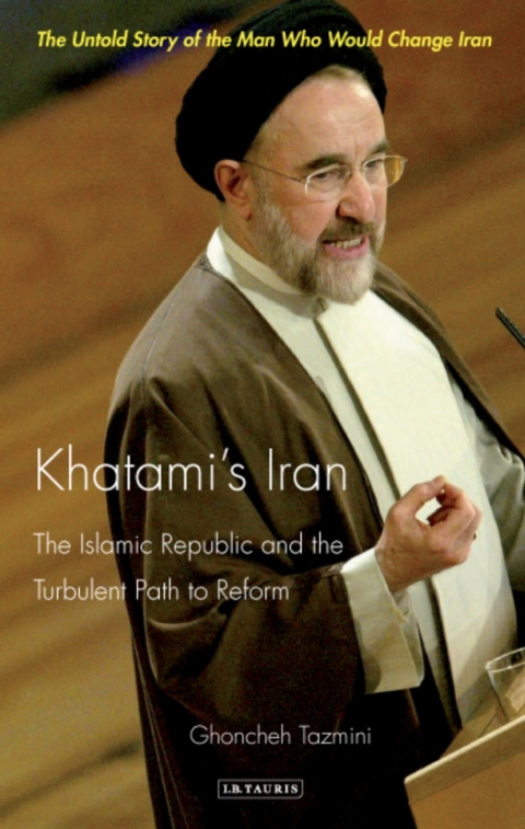 Cover image for book Khatami's Iran