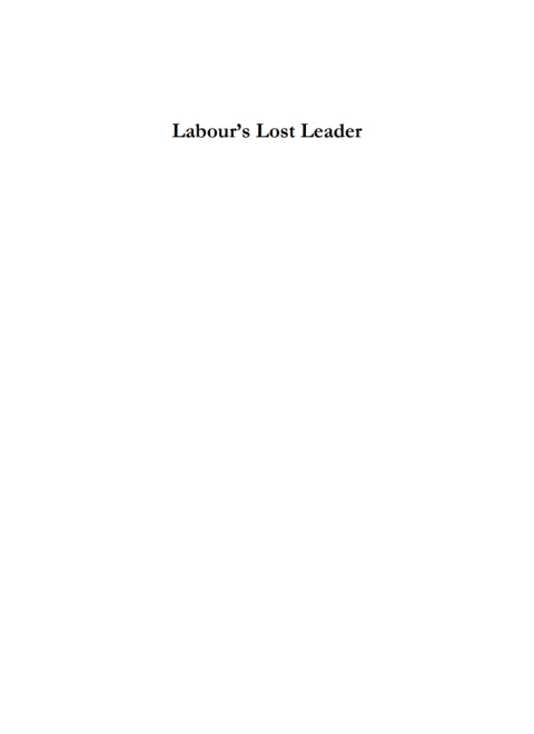Cover image for book Labour's Lost Leader