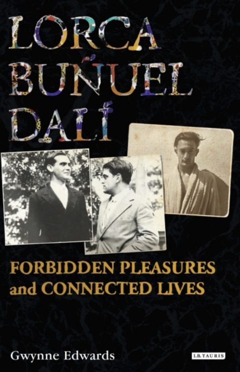 Lorca, Buñuel, Dalí 