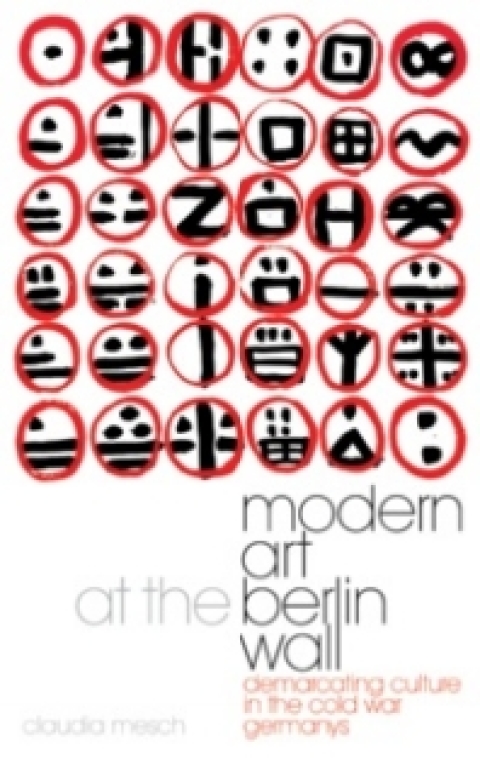 Cover image for book Modern Art at the Berlin Wall