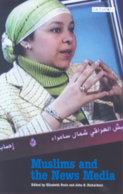 Cover image for book Muslims and the News Media