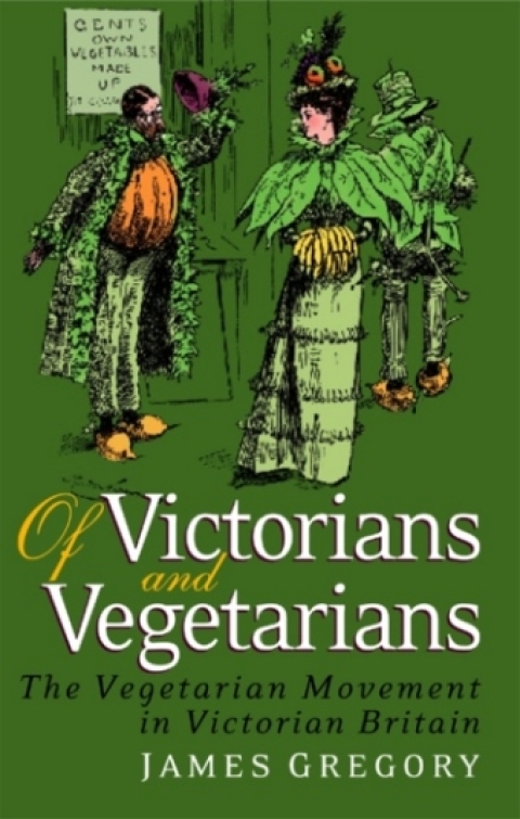 Cover image for book Of Victorians and Vegetarians