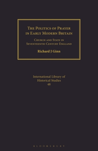 The Politics of Prayer in Early Modern Britain