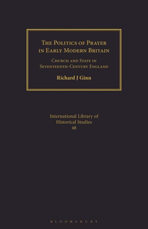 Cover image for book The Politics of Prayer in Early Modern Britain