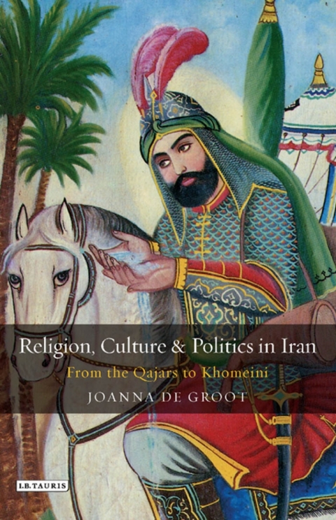 Cover image for book Religion, Culture and Politics in Iran