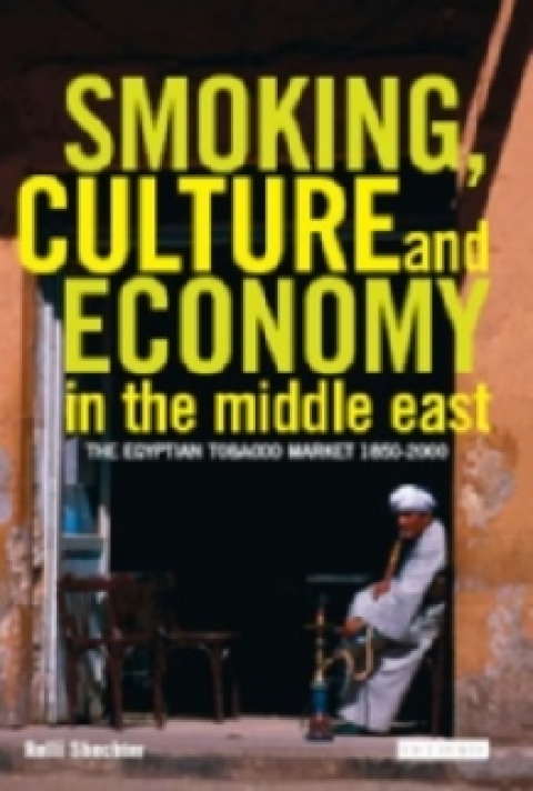 Cover image for book Smoking, Culture and Economy in The Middle East