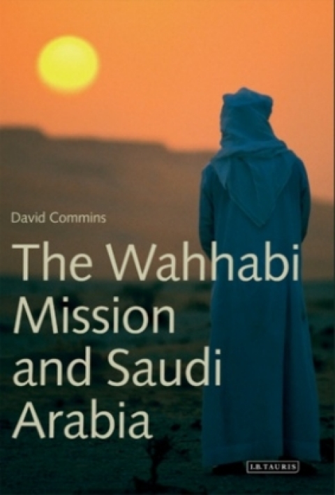 Cover image for book The Wahhabi Mission and Saudi Arabia