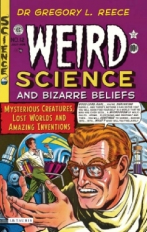 Cover image for book Weird Science and Bizarre Beliefs