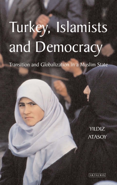 Cover image for book Turkey, Islamists and Democracy
