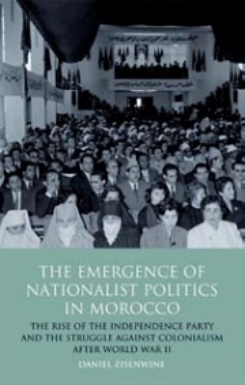Cover image for book The Emergence of Nationalist Politics in Morocco