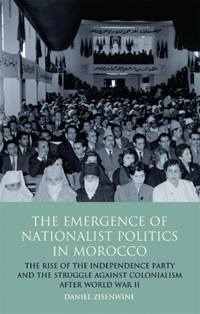 The Emergence of Nationalist Politics in Morocco