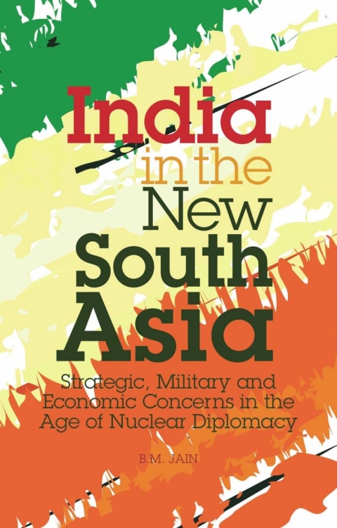 Cover image for book India in the New South Asia