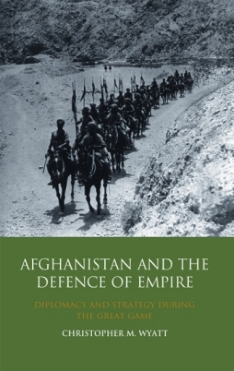 Cover image for book Afghanistan and the Defence of Empire