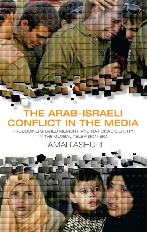 Cover image for book The Arab-Israeli Conflict in the Media