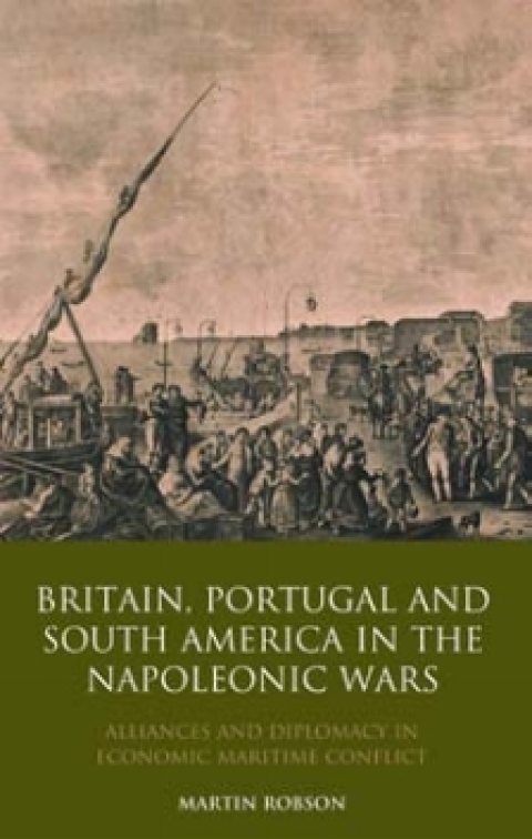 Cover image for book Britain, Portugal and South America in the Napoleonic Wars