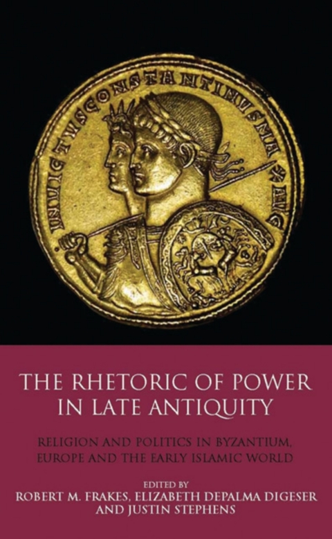Cover image for book The Rhetoric of Power in Late Antiquity