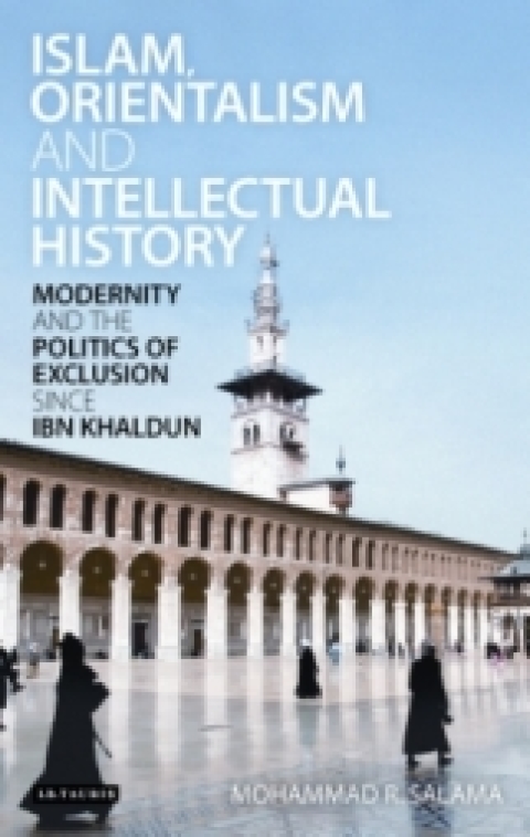 Cover image for book Islam, Orientalism and Intellectual History