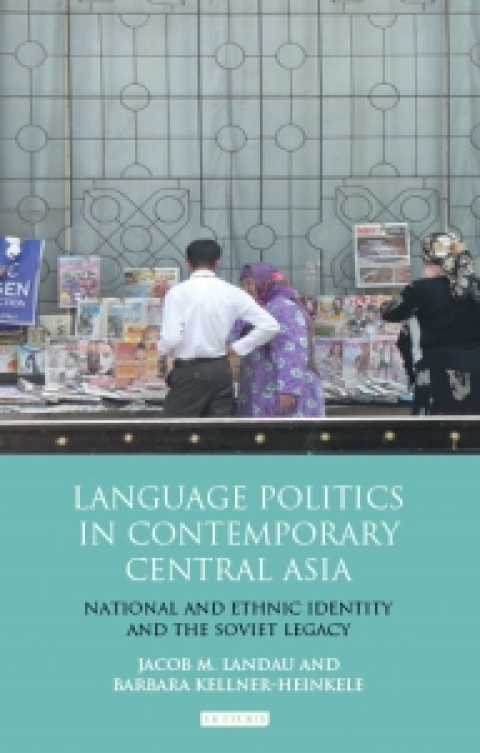 Language Politics in Contemporary Central Asia 