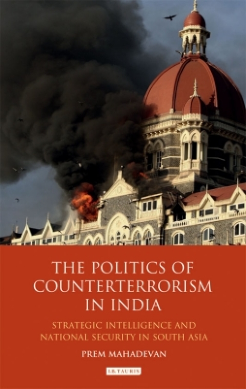 Cover image for book The Politics of Counterterrorism in India