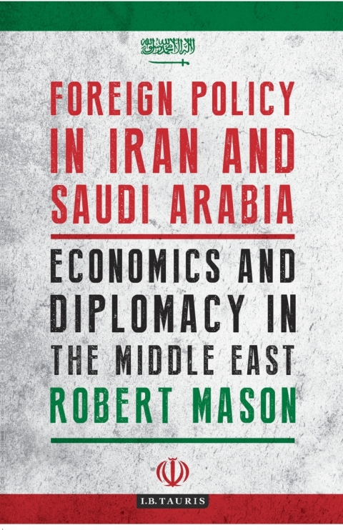 Foreign Policy in Iran and Saudi Arabia 