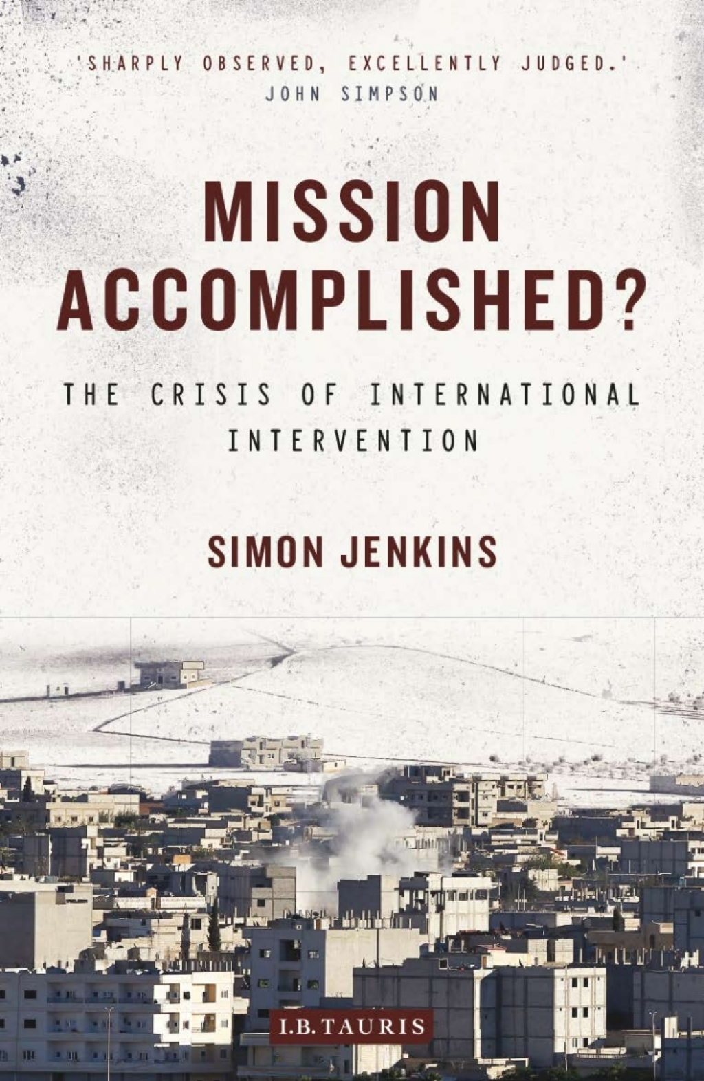 Mission Accomplished? (eBook) - Simon Jenkins