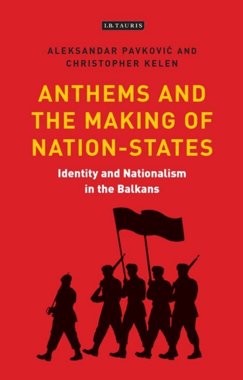 Cover image for book Anthems and the Making of Nation States