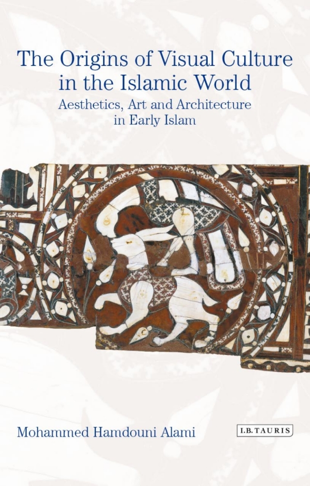 The Origins of Visual Culture in the Islamic World