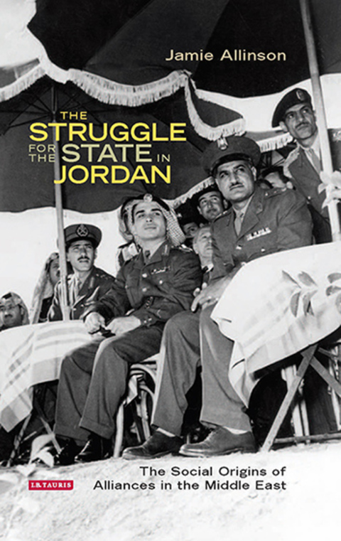 Cover image for book The Struggle for the State in Jordan