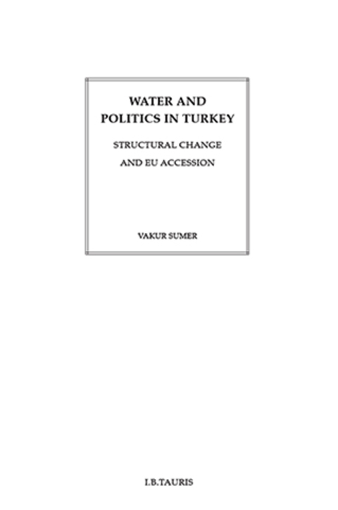 Cover image for book Water and Politics in Turkey
