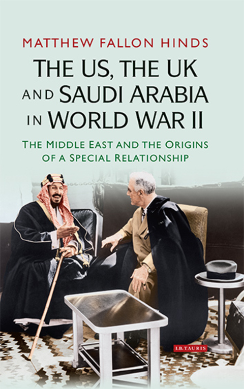 Cover image for book The US, the UK and Saudi Arabia in World War II