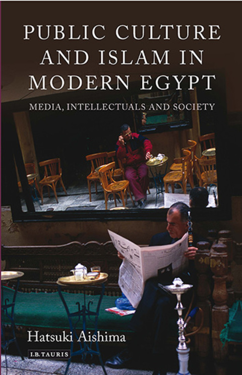 Cover image for book Public Culture and Islam in Modern Egypt