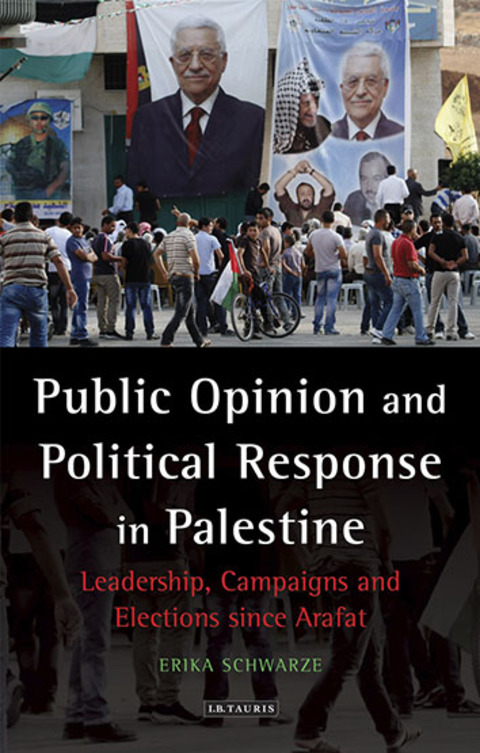 Cover image for book Public Opinion and Political Response in Palestine