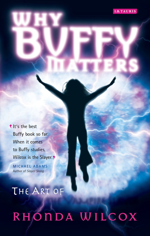 Cover image for book Why Buffy Matters