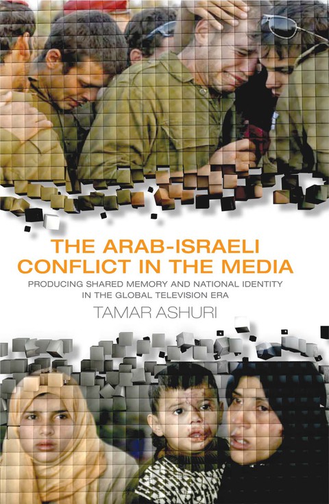 Cover image for book The Arab-Israeli Conflict in the Media