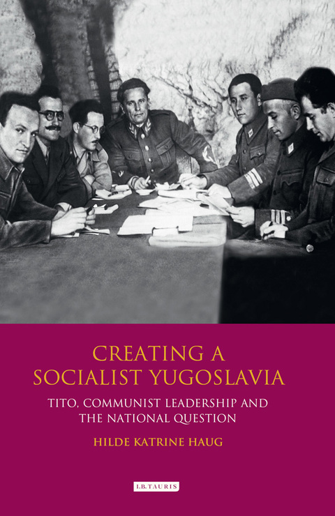 Cover image for book Creating a Socialist Yugoslavia