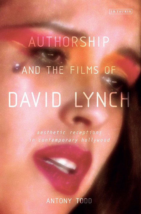 Cover image for book Authorship and the Films of David Lynch