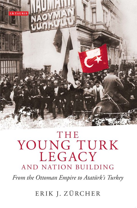Cover image for book The Young Turk Legacy and Nation Building