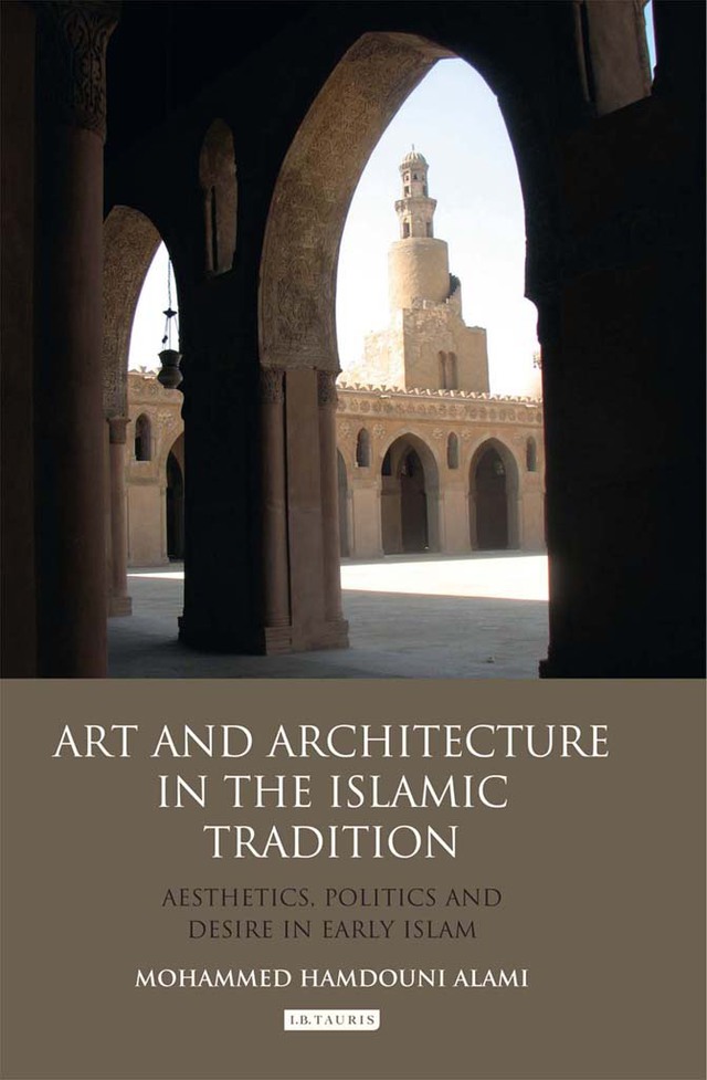 Art and Architecture in the Islamic Tradition