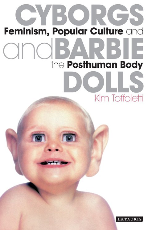 Cover image for book Cyborgs and Barbie Dolls