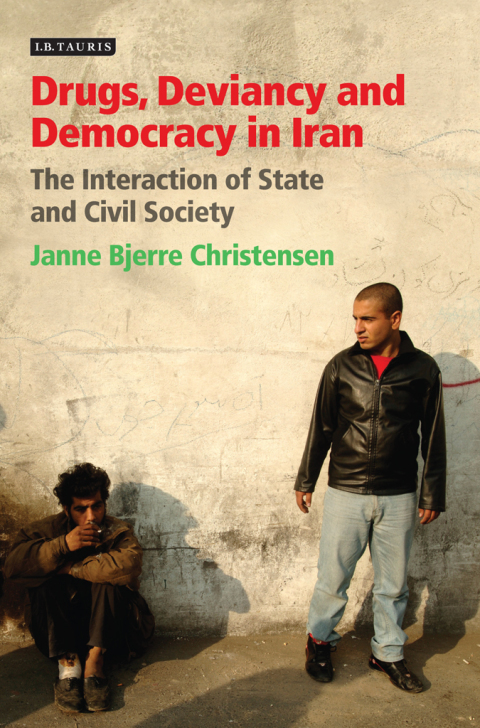 Cover image for book Drugs, Deviancy and Democracy in Iran