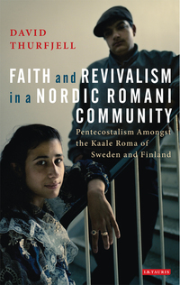 Cover image: Faith and Revivalism in a Nordic Romani Community 1st edition 9781848859289